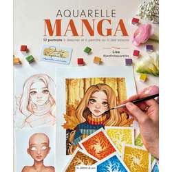 Aquarelle manga - 12 portraits à dessiner & à peindre