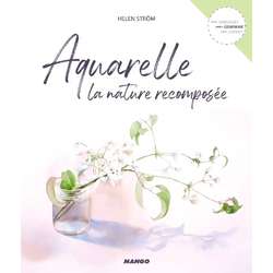 Aquarelle - La nature recomposée