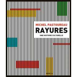 Rayures - Une histoire culturelle