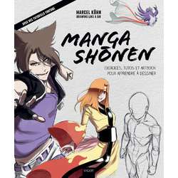 Manga shonen - Exercices, tutos et artbook pour apprendre à dessiner