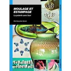 Moulage et estampage, la poterie sans tour