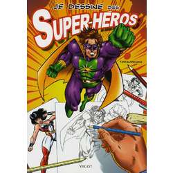 Je dessine des Super-héros