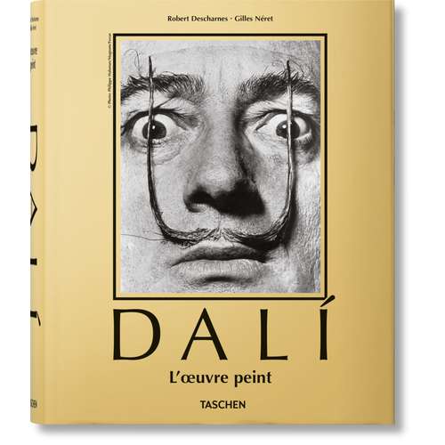 Salvador Dali - L'oeuvre peint 1904-1989 