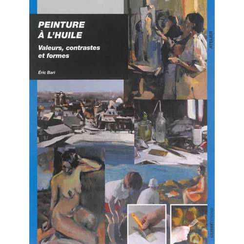 Peinture à l'huile - Valeurs, contrastes et formes 